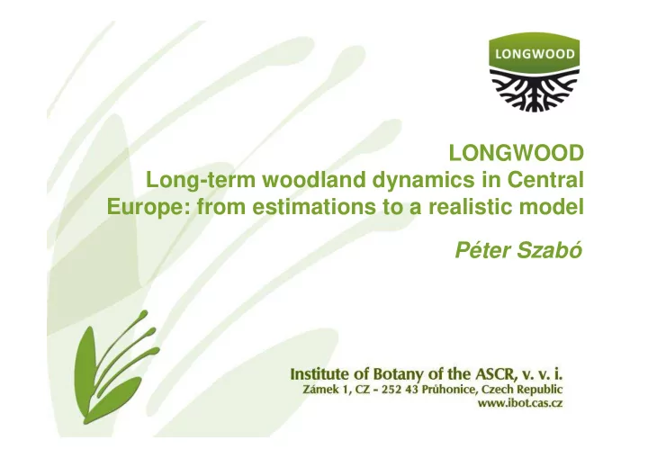longwood long term woodland dynamics in central europe
