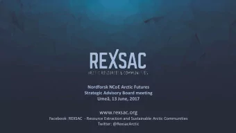 www.rexsac.org  Facebook: REXSAC  - Resource Extraction and Sustainable Arctic Communities