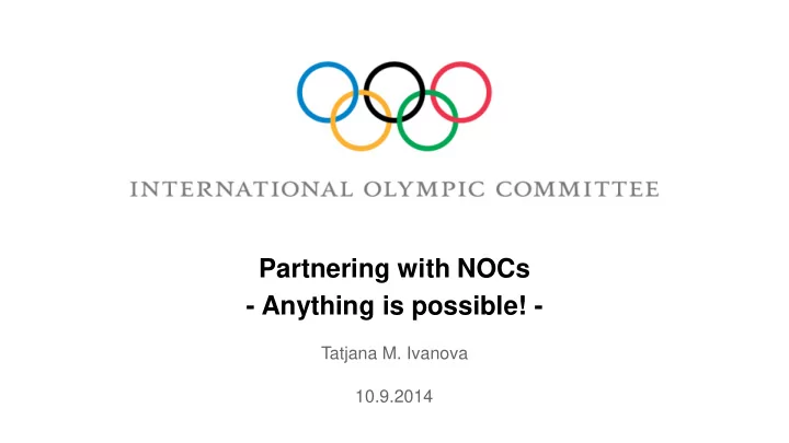 partnering with nocs anything is possible
