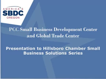 PCC Small Business Development Center  and Global Trade Center  Presentation to Hillsboro Chamber