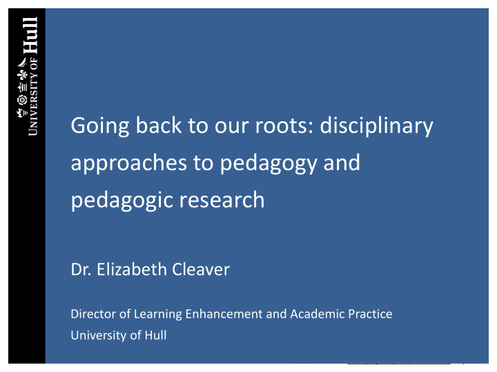 dr elizabeth cleaver director of learning enhancement and
