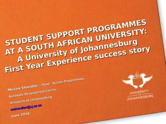 STUDENT SUPPORT PROGRAMMES  STUDENT SUPPORT PROGRAMMES  AT A SOUTH AFRICAN UNIVERSITY:  AT A SOUTH