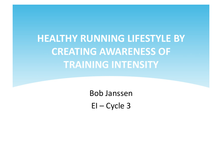 healthy running lifestyle by creating awareness of