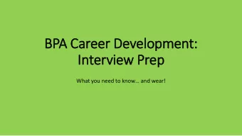 BPA Career Development:  In  Interview Prep  What you need to know and wear!  In  Interview Stag