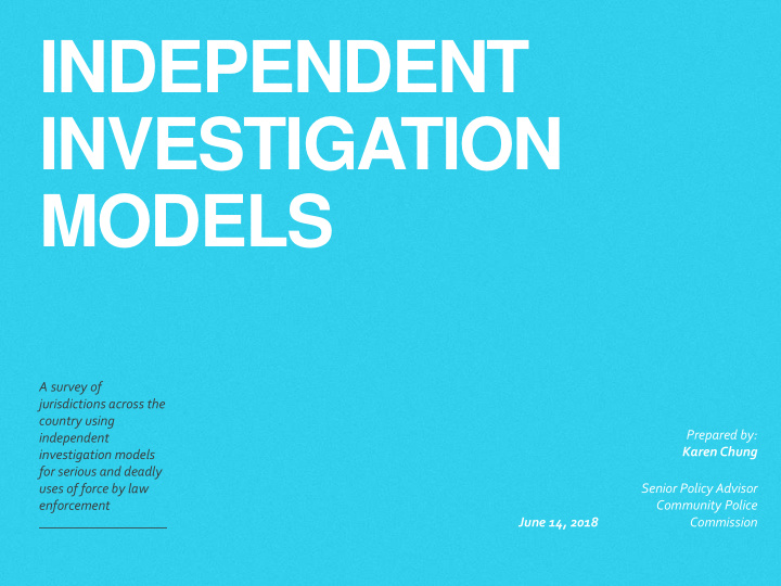 independent investigation models