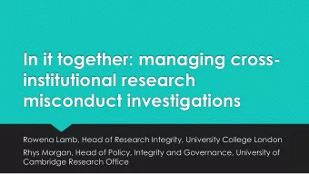 In it together: managing cross-  institutional research  misconduct investigations  Rowena Lamb,