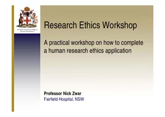 Research Ethics Workshop  A practical workshop on how to complete  a human research ethics