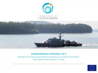 Implementation of Results 4 &amp; 5  Meetings of the Head of Drugs Enforcement Agencies of the