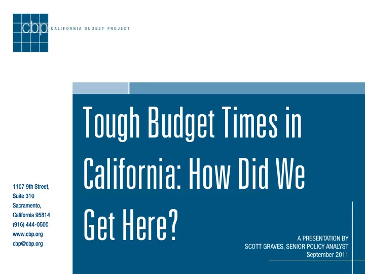 tough budget times in california how did we