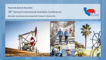 39 th Annual Institutional Investors Conference  Mark Smith | Senior Executive Vice President &amp;