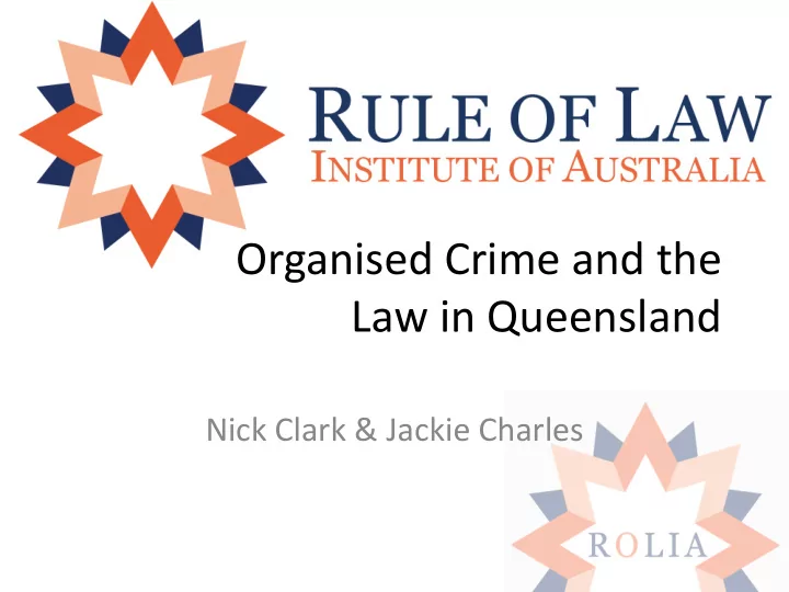 organised crime and the law in queensland