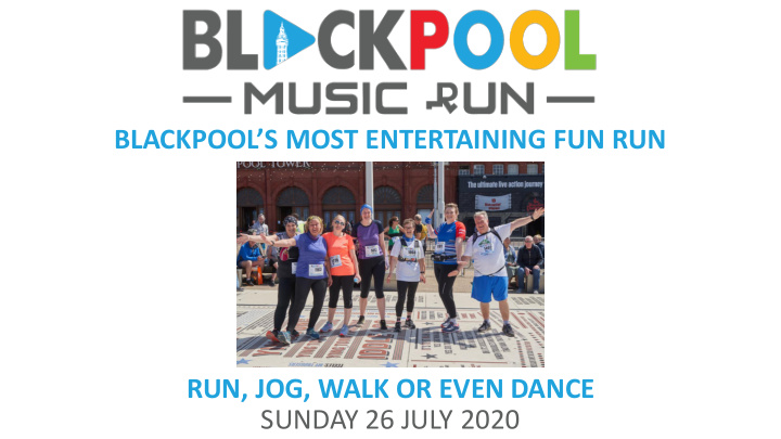 blackpool s most entertaining fun run run jog walk or