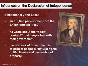 Influences on the Declaration of Independence  Philosopher John Locke    an English philosopher