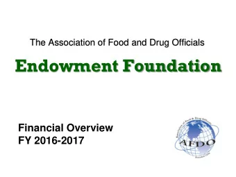 Endowment Foundation  Financial Overview  FY 2016-2017  PORTFOLIO SUMMARY  June 07, 2016 to June
