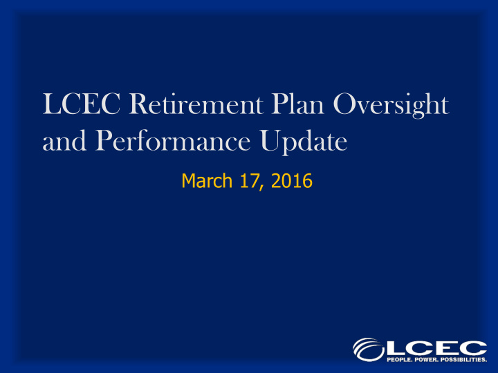 lcec retirement plan oversight