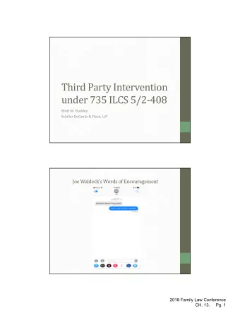 Third Party Intervention  under 735 ILCS 5/2-408  Brett M. Buckley  Schiller DuCanto &amp; Fleck,