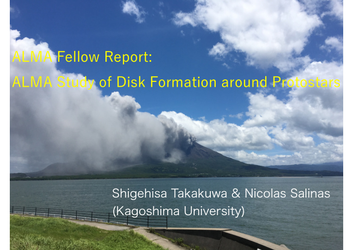 alma fellow report alma study of disk formation around