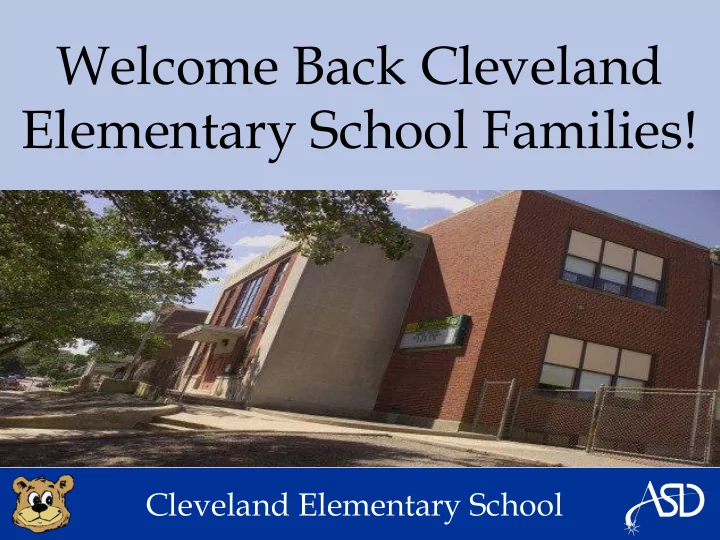 welcome back cleveland elementary school families
