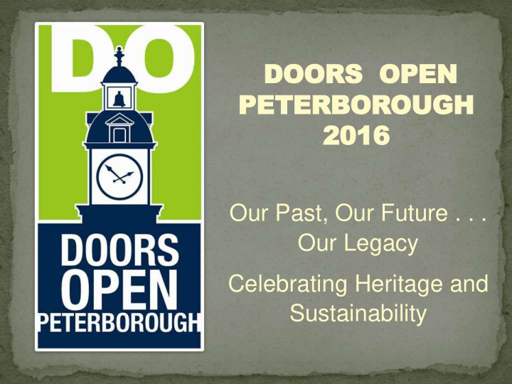doors open peterborough 2016 2016 our past our future our