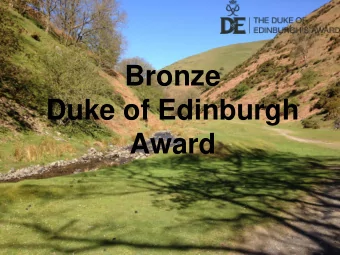 Duke of Edinburgh  Award What is the Duke of Edinburgh Award ? The DofE is the worlds leading