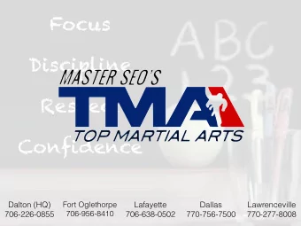 Focus  Discipline  Respect  Confidence  Fort Oglethorpe  Dalton (HQ)  Lafayette  Dallas