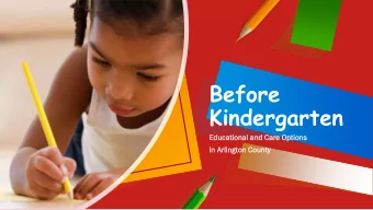 Before  Kindergarten  Educat  ational  al an  and Car  are Op  Optio  ions  in Ar  Arli  ling