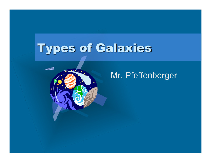 types of galaxies