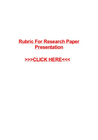 &gt;&gt;&gt;CLICK HERE&lt;&lt;&lt;  Rubric For Research Paper Presentation  New York looking for