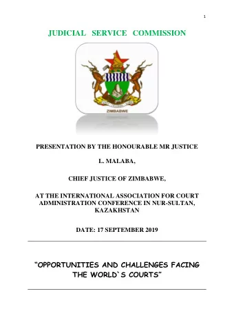JUDICIAL   SERVICE   COMMISSION  PRESENTATION BY THE HONOURABLE MR JUSTICE  L. MALABA, CHIEF
