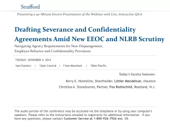 Drafting Severance and Confidentiality  Agreements Amid New EEOC and NLRB Scrutiny  Navigating