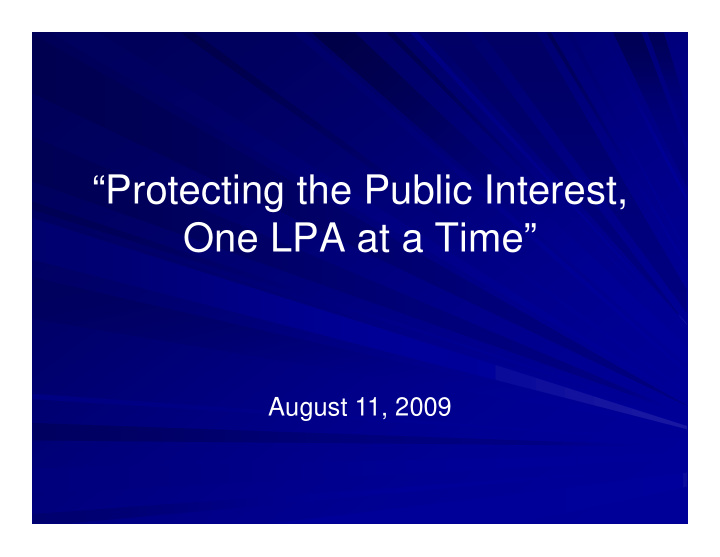 protecting the public interest one lpa at a time