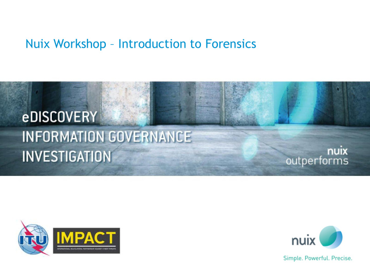 nuix workshop introduction to forensics w hat is c