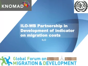 on mig  on migration  tion costs  costs  ILO  World Bank  1 December 2016, Washington DC  Factors