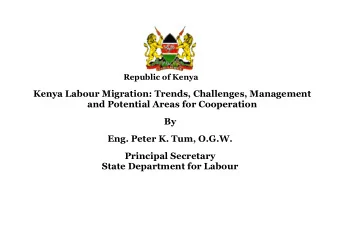 Kenya Labour Migration: Trends, Challenges, Management  and Potential Areas for Cooperation  By