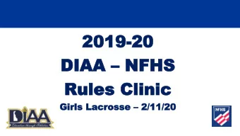 2019  2019-20  20  DIAA DIAA  NFHS  NFHS  Rules Clinic  Rules Clinic  Girls Lacros  Girls