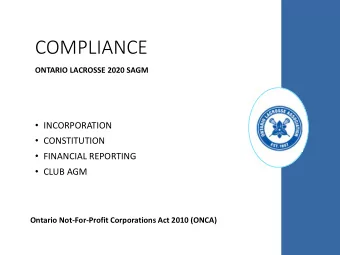 COMPLIANCE  ONTARIO LACROSSE 2020 SAGM  INCORPORATION  CONSTITUTION  FINANCIAL REPORTING