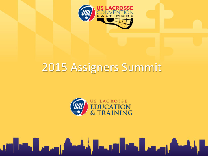 2015 assigners summit welcome