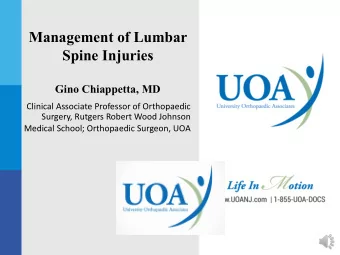 Management of Lumbar  Spine Injuries  Gino Chiappetta, MD  Clinical Associate Professor of