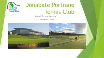 Tennis Club  Annual General Meeting  21 November, 2016  Agenda 1. Minutes of the prior AGM and