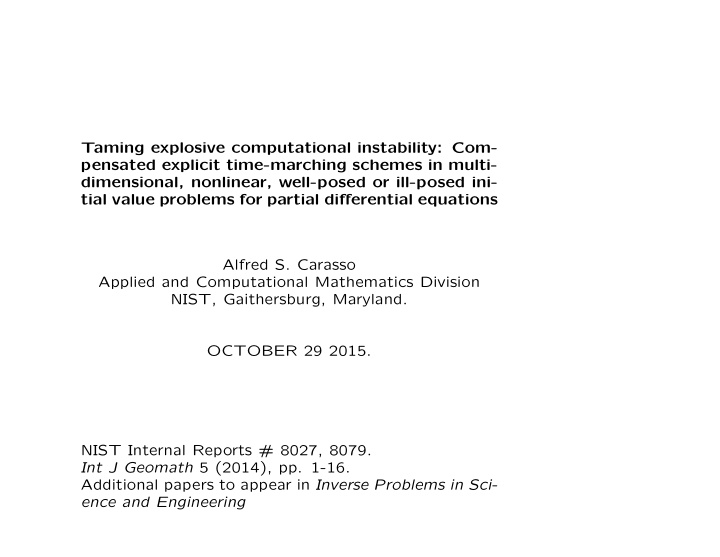 taming explosive computational instability com pensated