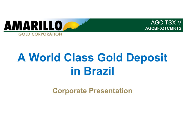 a world class gold deposit in brazil