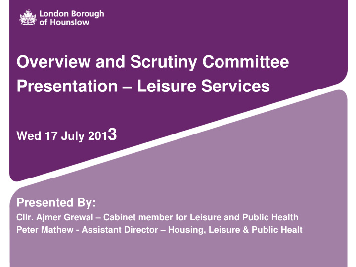 overview and scrutiny committee presentation leisure