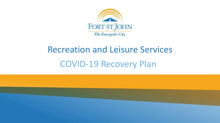recreation and leisure services covid 19 recovery plan