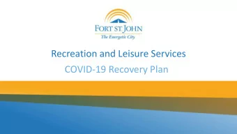 Recreation and Leisure Services  COVID-19 Recovery Plan  Overview  Objective  Guiding