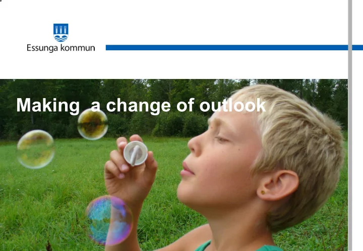 making a change of outlook
