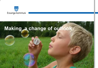 Making a change of outlook  School Organisation Nossebro  Pre-school class, Compulsory school and