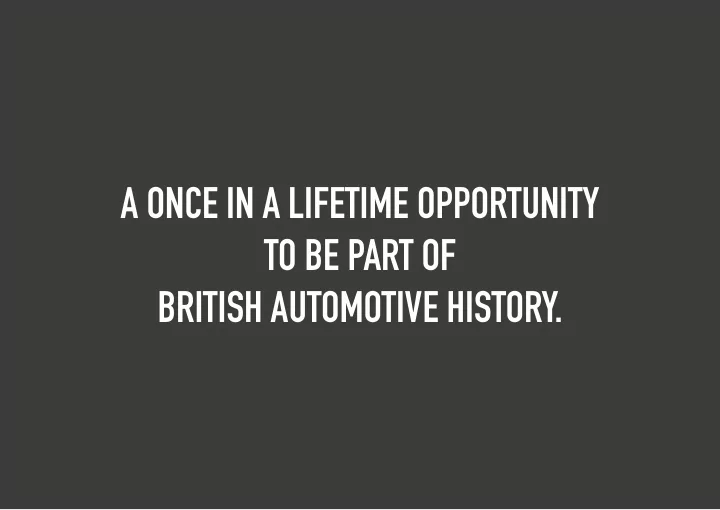 a once in a lifetime opportunity to be part of british