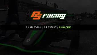 ASIAN FORMULA RENAULT / PS RACING  CONTENT  ABOUT PS RACING  ASIAN FORMULA RENAULT  RACE WEEKEND