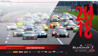 2017 SEASON REVIEW  2018 PRESENTATION  CONTENTS  BLANCPAIN GT SERIES ASIA  SEASON REVIEW 2017