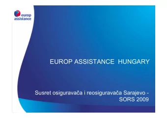 EUROP ASSISTANCE  HUNGARY Susret osigurava  a i reosigurava  a Sarajevo -  SORS 2009  EUROP